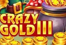 Crazy Gold III Slot Review